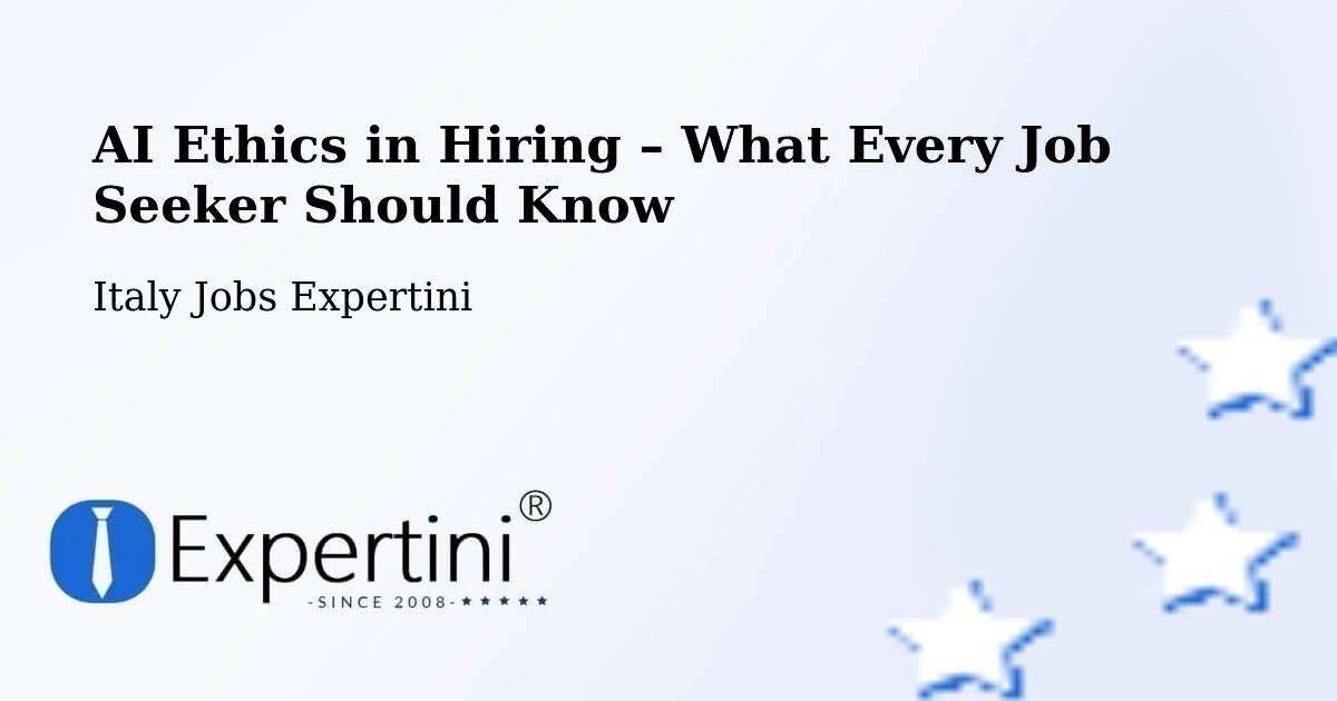 AI Ethics in Recruitment & Hiring – Lomazzo - Lomazzo, Italy Jobs Expertini