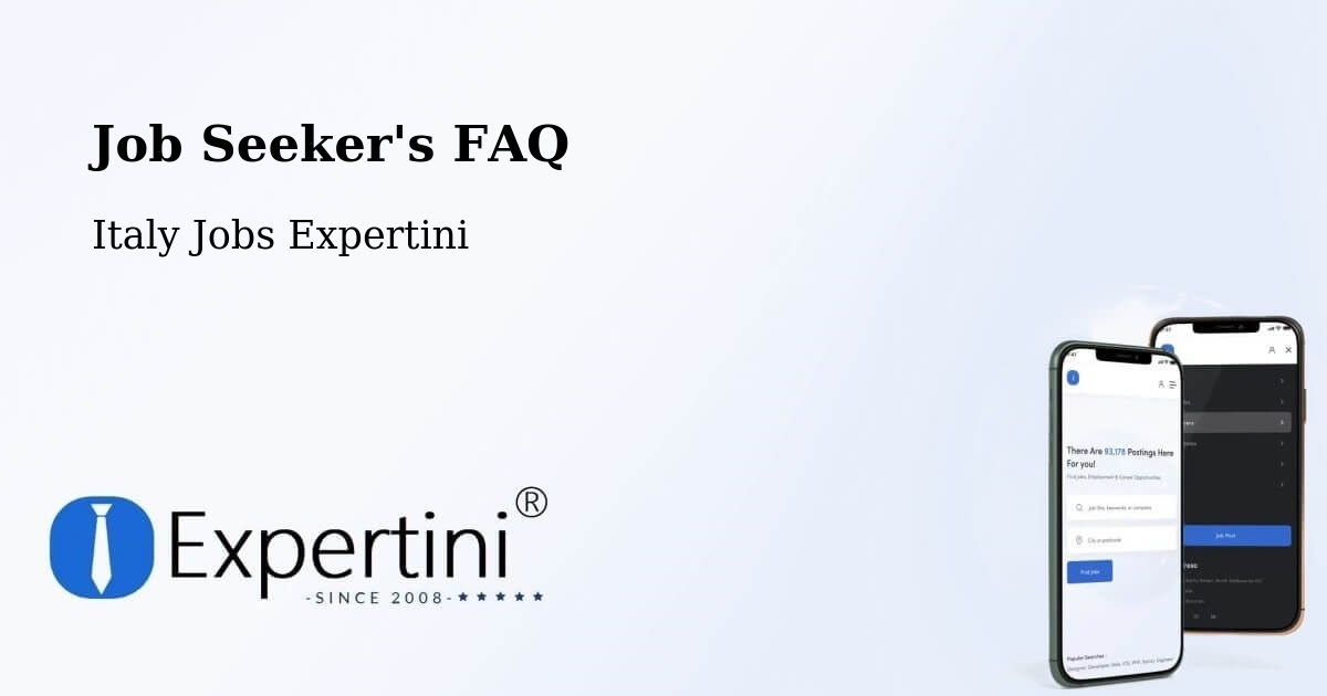 Job Seeker FAQ – Lomazzo - Italy Jobs Expertini