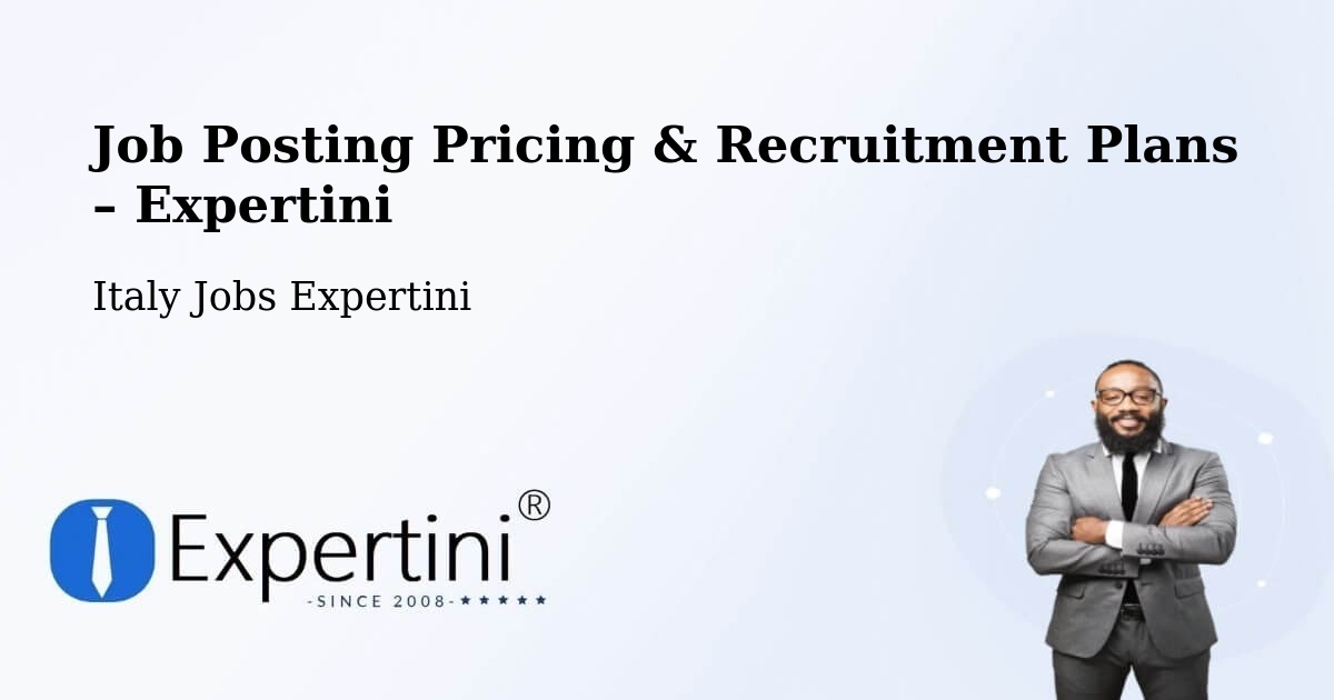 Job Posting Pricing & Recruitment Plans – Lomazzo - Lomazzo, Italy Jobs Expertini